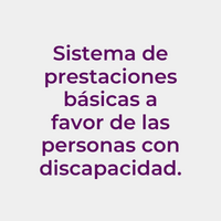 Sistema de prestaciones básicas en habilitación y rehabilitación integral a favor de las personas con discapacidad